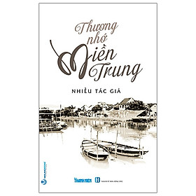 Thương Nhớ Miền Trung - Vanlangbooks