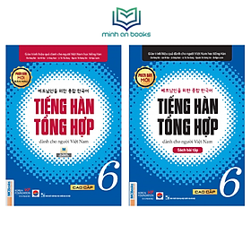 [Download Sách] Combo Bộ 2 Cuốn Giáo Trình Tiếng Hàn Tổng Hợp Dành Cho Người Việt – Cao Cấp 6 (Sách Giáo Khoa + Sách Bài Tập) - In Màu / Phiên Bản Mới - MinhAnBooks