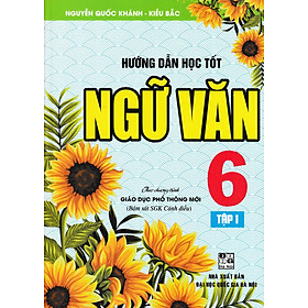 Hướng Dẫn Học Tốt Ngữ Văn 6 (Cánh Diều) (HA)