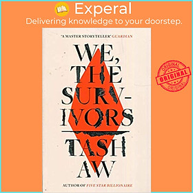 Sách - We, The Survivors by Tash Aw (UK edition, paperback)