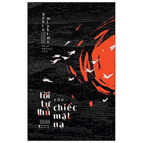 Lời Tự Thú Của Chiếc Mặt Nạ