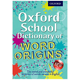 [Download Sách] Oxford School Dictionary of Word Origins