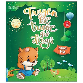 Truyện Kể Trước Giờ Đi Ngủ - Mùa Hạ (Tái Bản)