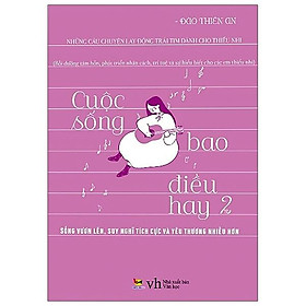 Cuộc Sống Bao Điều Hay - Tập 2