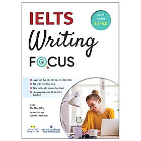 IELTS Writing Focus (Sách Không Kèm CD)