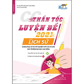 CC Thần Tốc Luyện Đề 2021 Môn Lịch Sử