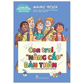 Kỹ Năng Sống Dành Cho Học Sinh - Mẹo Cực Hay: Con Trai 