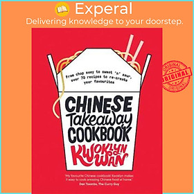 Sách - Chinese Takeaway Cookbook : From chop suey to sweet 'n' sour, over 70 reci by Kwoklyn Wan (UK edition, paperback)