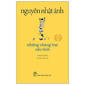 Những Chàng Trai Xấu Tính (Tái Bản 2022)