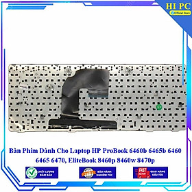 Bàn Phím Dành Cho Laptop HP ProBook 6460b 6465b 6460 6465 6470 EliteBook 8460p 8460w 8470p - Hàng Nhập Khẩu