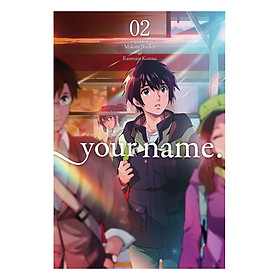 Your Name., Volume 02 (Manga) (Original Story by Makoto Shinkai, Art by Ranmaru Kotone)