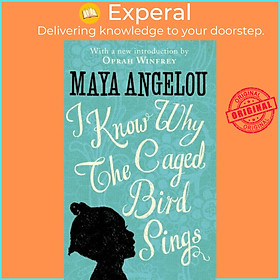 Sách - I Know Why The Caged Bird Sings by Dr Maya Angelou (UK edition, hardcover)