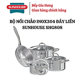 Bộ nồi chảo inox 304 đáy liền cao cấp Sunhouse SHG808 - Hàng chính hãng