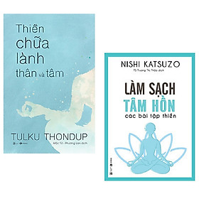 [Download Sách] Combo 2 cuốn: Làm sạch tâm hồn - Các bài tập thiền + Thiền Chữa Lành Thân Và Tâm