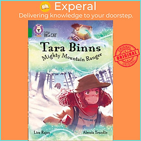 Sách - Tara Binns: Mighty Mountain Ranger - Band 15/Emerald by Alessia Trunfio (UK edition, paperback)