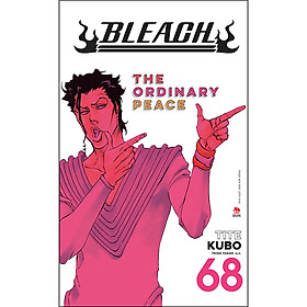 [Download Sách] Bleach Tập 68: The Ordinary Peace