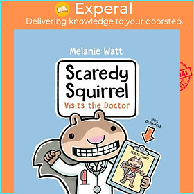 Sách - Scaredy Squirrel Visits The Doctor by Melanie Watt (UK edition, hardcover)