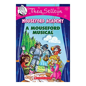 Thea Stilton Mouseford Academy Book 06: A Mouseford Musical