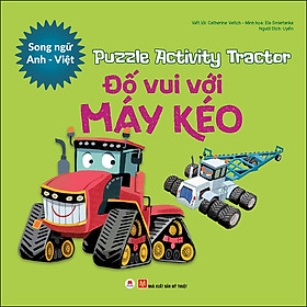 Sách Puzzle Activity - Tractor : Đố Vui Với Máy Kéo (Song Ngữ Anh - Việt)