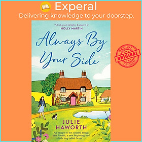 Sách - Always By Your Side - An uplifting story about community and friendship, by Julie Haworth (UK edition, paperback)