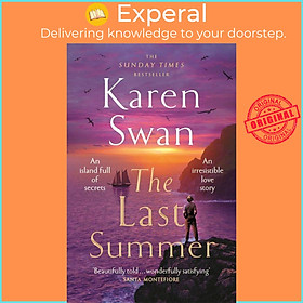 Sách - The Last Summer - A wild, romantic tale of opposites attract . . . by Karen Swan (UK edition, paperback)