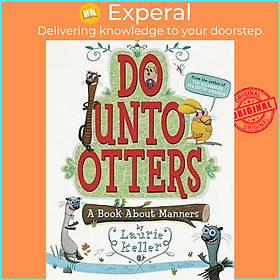 Sách - Do Unto Otters : A Book about Manners by Laurie Keller (US edition, paperback)