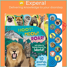Sách - Hoot! Meow! Roar! - Let's Listen to the Animals Around the World! by Cottage Door Press (UK edition, boardbook)