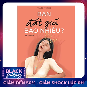 Bạn Đắt Giá Bao Nhiêu?