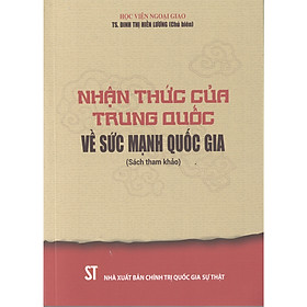 [Download Sách] Sách Nhận Thức Của Trung Quốc Về Sức Mạnh Quốc Gia