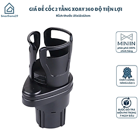 Khay Đựng Cốc Nước Hai Tầng Xoay 360 Độ Cho Xe Hơi - Giá Để Cốc Đa Năng Tiện Lợi - HÀNG CHÍNH HÃNG MINIIN