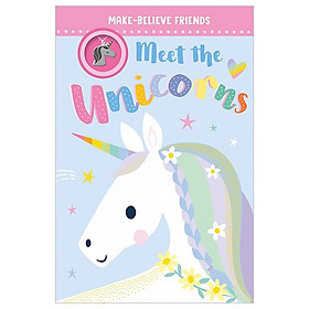 Nơi bán Meet The Unicorns - Giá Từ -1đ