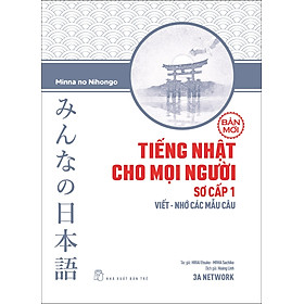 Download sách Tiếng Nhật Sơ Cấp 1: Viết - Nhớ Các Mẫu Câu