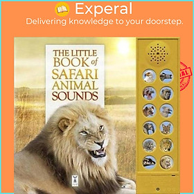 Sách - The Little Book of Safari Animal Sounds by Caz Buckingham (UK edition, boardbook)
