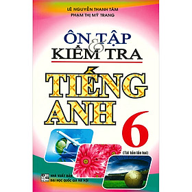 Ôn Tập & Kiểm Tra Tiếng Anh 6