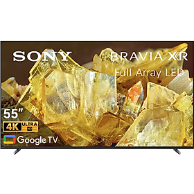 55X90L - Google Tivi Sony 4K 55 inch XR-55X90L - Hàng chính hãng - Chỉ giao HCM