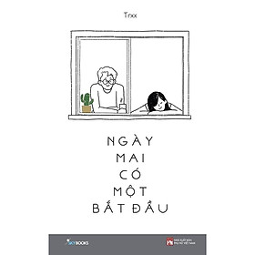 Sách - Ngày Mai Có Một Bắt Đầu (tặng kèm bookmark)