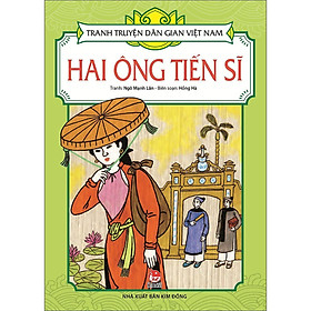 Sách - Hai Ông Tiến Sĩ - Tranh Truyện Dân Gian Việt Nam - NXB Kim Đồng