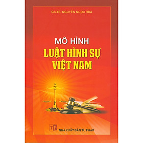 Sách - Mô hình Luật hình sự Việt Nam