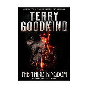 The Third Kingdom: A Richard And Kahlan Novel