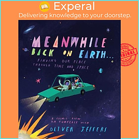 Sách - Meanwhile Back on Earth by Oliver Jeffers (UK edition, hardcover)