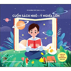 Cuốn sách nhỏ - ý nghĩa lớn - cuộc thi đại sứ văn hóa đọc 2020