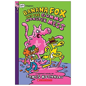 Banana Fox #3: Banana Fox And The Gummy Monster Mess: A Graphix Chapters Book