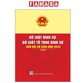 Bộ Luật Hình Sự, Bộ Luật Tố Tụng Hình Sự (Sửa Đổi, Bổ Sung Năm 2025) - Sun