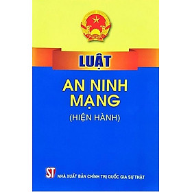 Luật An ninh mạng (hiện hành) (bản in 2020)