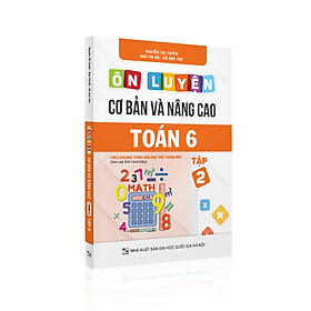 [Download Sách] Ôn luyện cơ bản và nâng cao Toán 6 Tập 2 (Cánh Diều)