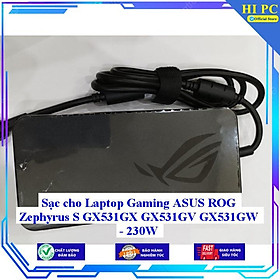 Mua Sạc cho Laptop Gaming ASUS ROG Zephyrus S GX531GX GX531GV GX531GW - 230W - Kèm Dây nguồn - Hàng Nhập Khẩu