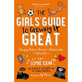 The Girls' Guide to Growing Up Great