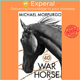 Sách - War Horse 40th Anniversary Edition by Michael Morpurgo (UK edition, hardcover)