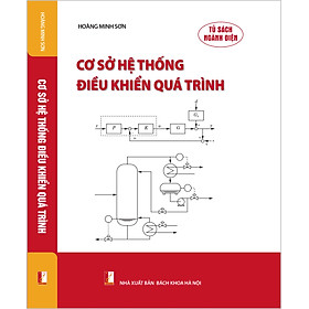 Hình ảnh Cơ sở hệ thống điều khiển quá trình (Tái bản 2022)