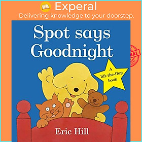 Sách - Spot Says Goodnight by Eric Hill (UK edition, paperback)
